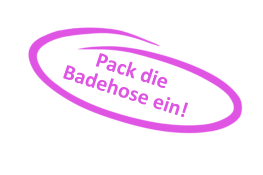 Pack die Badehose ein!